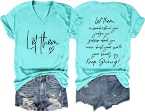 Let Them Misunderstand You V-Neck T-Shirt Mental Health Shirt for Women Inspirational Graphic Tees Motivational Gift