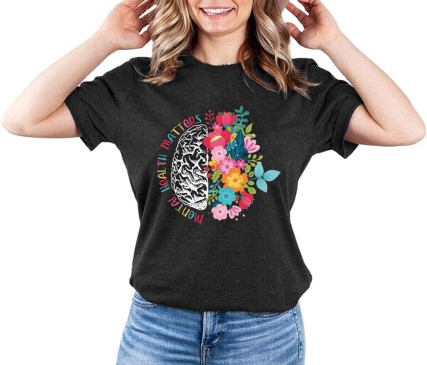Mental Health Matters Shirt Women Inspirational Tshirts Human Brain Mental Health Illness Awareness Tops