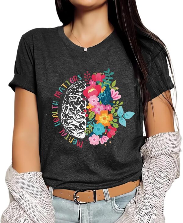 Mental Health Matters Shirt Women Inspirational Tshirts Human Brain Mental Health Illness Awareness Tops