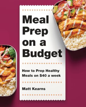 Meal Prep on a Budget: How to Prep Healthy Meals on  a Week