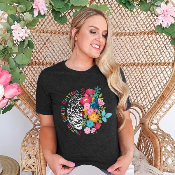 Mental Health Matters Shirt Women Inspirational Tshirts Human Brain Mental Health Illness Awareness Tops
