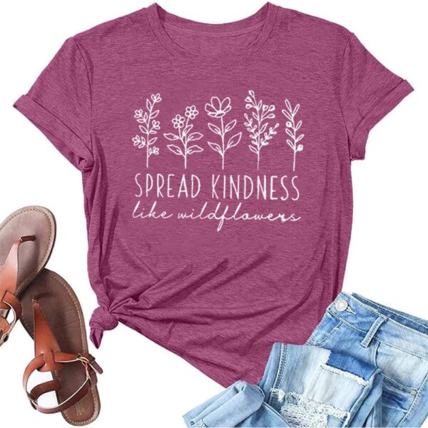 Spread Kindness Like Flower T-Shirt for Women Cute Flower Graphic Shirt Casual Positive Inspirational Short Sleeve Tee Top