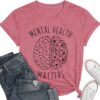 qdl Mental Health Matters Shirt Women Human Brain Illness Awareness Tshirts Therapist Psychologist Short Sleeve