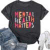 LOTUCY Mental Health Matters T Shirt Women Funny Therapist Psychologist Tee Shirt Human Brain Illness Awareness Tops