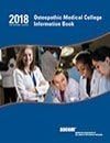 2018 Osteopathic Medical College Information Book