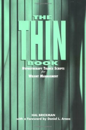 The Thin Book : Hypnotherapy Trance Scripts for Weight Management (Book and Audio CD)
