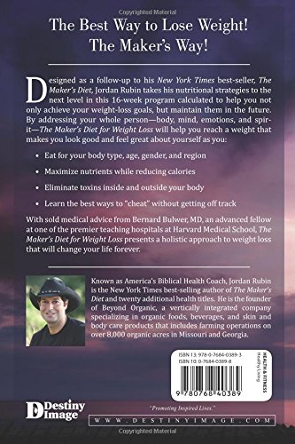 The Maker's Diet for Weight Loss: 16-week strategy for burning fat, cleansing toxins, and living a healthier life!