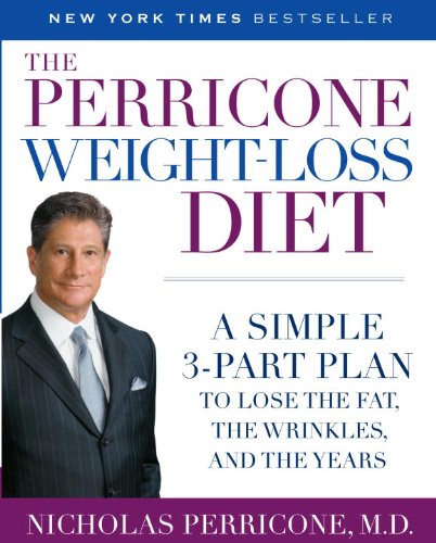 51Rfbu2qAfL.jpg The Perricone Weight-Loss Diet: A Simple 3-Part Plan to Lose the Fat, the Wrinkles, and the Years