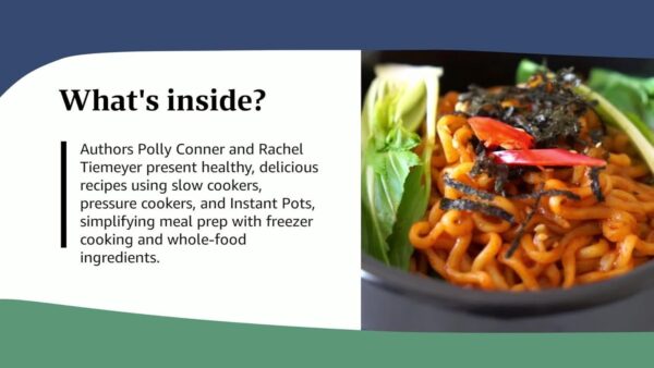 From Freezer to Cooker: Delicious Whole-Foods Meals for the Slow Cooker, Pressure Cooker, and Instant Pot: A Cookbook