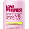 Love Wellness Good Girl Probiotics | Women's Vaginal Health Supplement | Vaginal Probiotics for Women pH Balance & Urinary Tract Health | Support Vaginal Odor & Flora | 30 Count