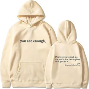 Dear Person Behind Me Hoodie You are Enough Sweatshirt Mental Health Hoodie Christian Jesus Loves You Hoodies for Women