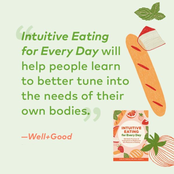Intuitive Eating for Every Day: 365 Daily Practices & Inspirations to Rediscover the Pleasures of Eating