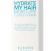 ELEVEN AUSTRALIA Hydrate My Hair Moisture Conditioner Colour Safe Ultra Nourishing