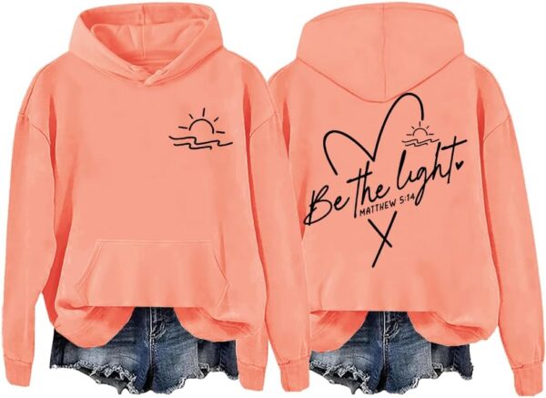 Be The Light Hoodie, Be The Light Hoodies For Women, Christian Hoodies For Women, Christian Hoodie, Faith Hoodie