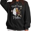 Mental Health Sweatshirt, Mental Health Awareness Sweatshirt, Mental Health Shirt, Mental Health Matters Hoodie