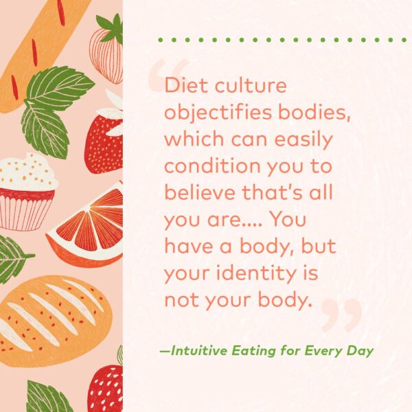 Intuitive Eating for Every Day: 365 Daily Practices & Inspirations to Rediscover the Pleasures of Eating