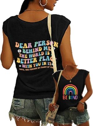 Be Kind Dear Person Behind Me Shirt, Dear Person Behind Me Shirt, The World is A Better Place with You Tank Tops