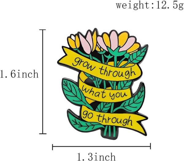 Flowe Enamel Pin, Grow Through What You Go Through Mental Health Awareness Flower Bouquet Brooch Quote Badge Accessory