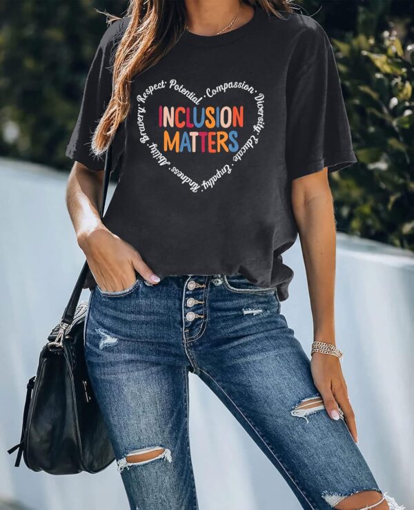 Inclusion Matters Shirt Women Mental Health T-Shirt Special Education Teacher Tee Tops Cute Therapist Shirts