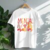 Mental Health Awareness Shirt Women Be Kind Tshirt Kindness Inspirational Tee Tops