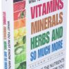 What You Must Know About Vitamins, Minerals, Herbs and So Much More―SECOND EDITION: Choosing the Nutrients That Are Right for You