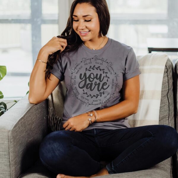 Love in Faith | You are Short Sleeve | Christian T-Shirts for Women | Faith-Based Apparel | Christian Gifts