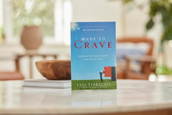 Made to Crave: Satisfying Your Deepest Desire with God, Not Food