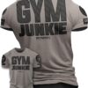 Gym Junkie Funny Saying T-Shirt for Men Fitness Inspiring Workout Shirts for Him