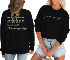 71a-kSzUnLL._AC_SL1500_.jpg JINTING You Are Enough Sweatshirt for Women Mental Health Dear Person Behind Me Hoodie Shirt Inspirational Pullover Top