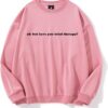 Ok But Have You Tried Therapy Sweatshirt, Have You Tried Therapy Sweatshirt, Mental Health Sweatshirt