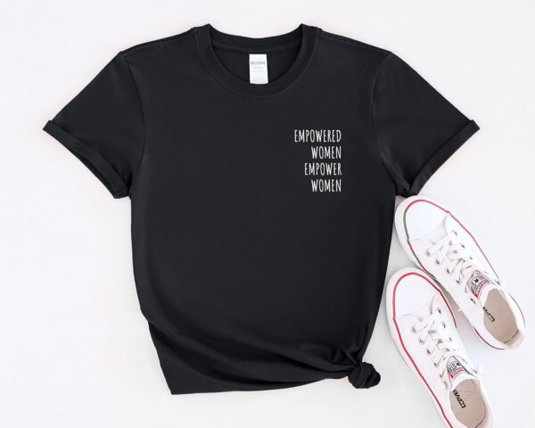 Empowered Women Empower Women Shirt, Feminist Shirt,Empowered Women Shirt,Women's Rights Shirt