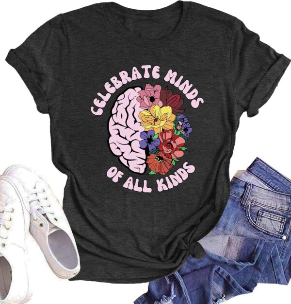 Celebrate Minds of All Kinds Shirts for Women Mental Health Matters Shirt Human Brain Awareness Shirt Tee Tops