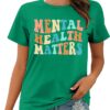 Mental Health Matters Shirt for Women Be Kind Shirt Therapist Shirt Positive Short Sleeve Psychologist Tee Tops