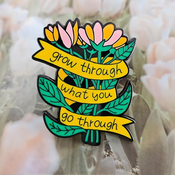 Flowe Enamel Pin, Grow Through What You Go Through Mental Health Awareness Flower Bouquet Brooch Quote Badge Accessory
