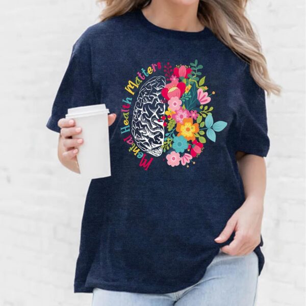Womens Mental Health Matters Shirts Human Brain Illness Awareness T-Shirt Therapist Tee Top