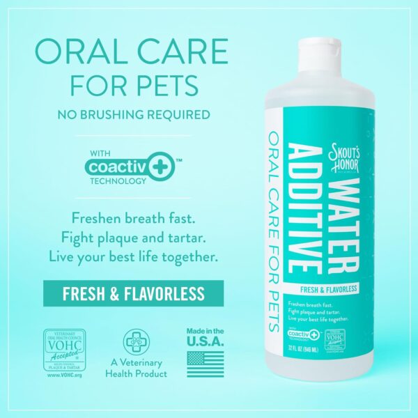 SKOUT'S HONOR Fresh & Flavorless Water Additive - VOHC Accepted for Tartar Control, Freshens Breath Fast, No Brushing Required, 32 oz