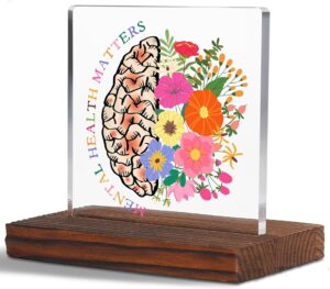 Mental Health Matters School Psychologist Gift Clear Desk Decor Signs, Graduation Gift for Psychiatrist Acrylic Plaque, Appreciation Thank You Gifts Mental Health Therapist Office Decor Signs TZD60