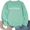 ASTANFY Be Kind Sweatshirt Womens Letter Print Pullover Long Sleeves Blessed Top Blouse
