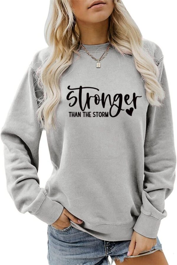 QYZ-Top Stronger Than The Storm Long Sleeve Sweatshirt Inspirational Positive Quotes Motivational Graphic Pullover Sweater