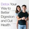 Wellthy Full Body Detox and Immune Support - Advanced Digestive Health, Gut Cleanse and Bloating Relief - All Natural Formula with Milk Thistle, Dandelion Extract and L-Carnitine | 30-Day Supply