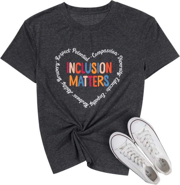Inclusion Matters Shirt Women Mental Health T-Shirt Special Education Teacher Tee Tops Cute Therapist Shirts