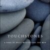 Touchstones: A Book Of Daily Meditations For Men