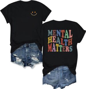 Women's Mental Health Awareness Shirt Mental Health Matters Graphic Short Sleeve Tee Tops