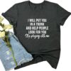 LOOKFACE Women Short Sleeve Tees I Will Put You Graphic Cute T Shirts