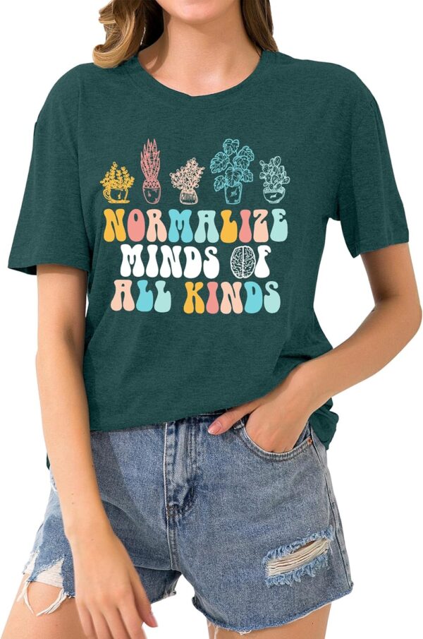 Mental Health Shirts Women Normalize Mind of All Kinds Tshirt Autism Awareness Inspirational Tops Shirt