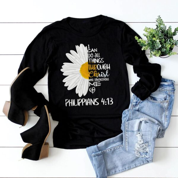 Love in Faith | I Can Do All Things Daisy | Christian T-Shirts for Women | Faith-Based | Christian Gifts