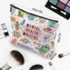 Mental Health Gifts Makeup Bag, Mental Health Awareness Gift, Positive Thinking Daily Affirmation, Positive Quotes Mental Health Matters Cosmetic Bag for Women