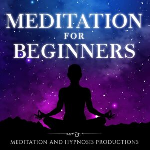 Meditation for Beginners 2 in 1: Inner Peace and Harmony