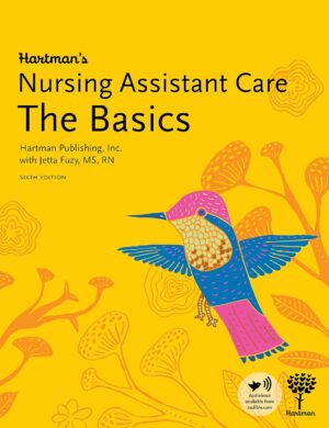 Hartman's Nursing Assistant Care: The Basics, 6th Edition