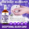 SILVER GRADE Teeth & Gum Spray for Pets – Dental Formula for Dog Mouth Rinse & Cat Mouth Care – Dog Fresh Breath, Clean Teeth, No Pain Or Burning – Plaque and Tartar Remover (4 Oz)